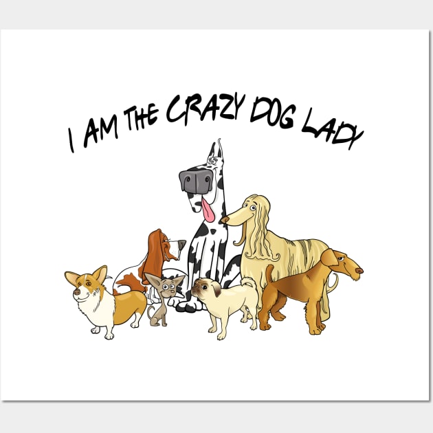 Crazy Dog Lady Wall Art by IconicTee